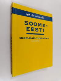 Soome-Eesti : Suomalais-Virolainen sanakirja