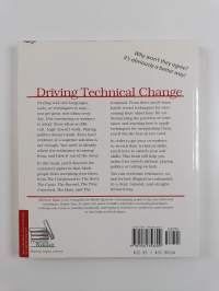 Driving Technical Change - Why People on Your Team Don&#039;t Act on Good Ideas, and how to Convince Them They Should