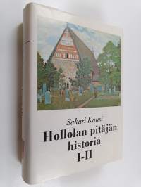 Hollolan pitäjän historia 1-2 : muinaisuuden hämärästä kunnallisen elämän alkuun 1860-luvulle