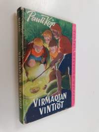 Virmaojan vintiöt : nuorisoromaani