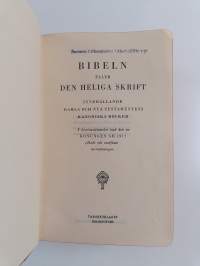 Bibeln eller Den heliga skrift - innehållande Gamla och Nya Testamentets kanoniska böcker : i överensstämmelse med den av konungen år 1917 gillade och stadfästa ö...