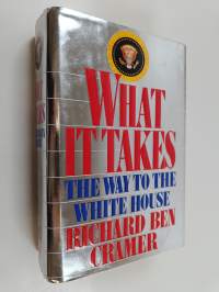 What it takes : the way to the White House