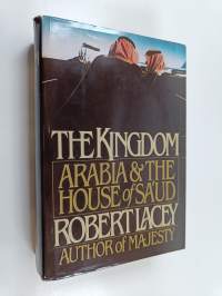The Kingdom : Arabia &amp; The house of Sa&#039;ud