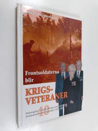 Frontsoldaterna blir krigsveteraner : Helsingfors svenska krigsveteraner rf : förhistoria och verksamhet 1967-2007