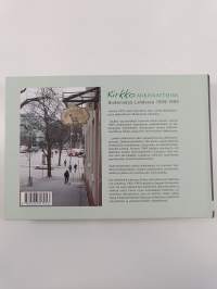 Kirkko arkivaatteissa : diakoniatyö Lahdessa 1909-1999