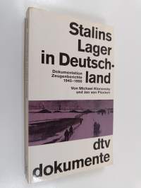 Stalins Lager in Deutschland, 1945-1950 - Dokumentation, Zeugenberichte