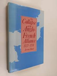 The collapse of the Anglo-French alliance
