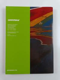 The Greenpeace Chronicles - 40 Years of Protecting the Planet