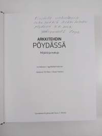Arkkitehdin pöydässä : miljöitä ja makuja (signeerattu, tekijän omiste)