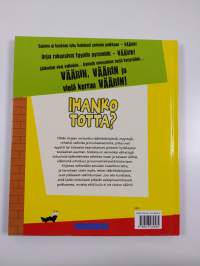 Ihanko totta?