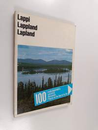 100 matkailukohdetta - turistmål - Reiseziele - Places for the Tourist to See Lappi : Lappland = Lappland = Lapland