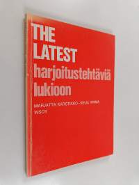 The latest : harjoitustehtäviä lukioon