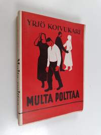 Multa polttaa (signeerattu)