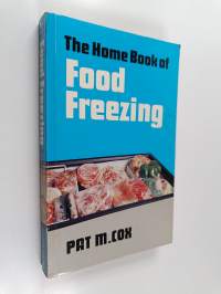 The Home Book of Food Freezing