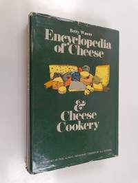 Encyclopedia of Cheese and Cheese Cookery