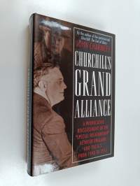 Churchill&#039;s Grand Alliance - The Anglo-American Special Relationship, 1940-57
