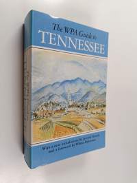 The WPA guide to Tennessee