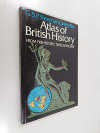 Atlas of British history : from prehistoric times until 1979