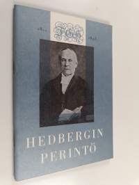 Hedbergin perintö : F. G. Hedbergin syntymän 150-vuotisjuhlassa Helsingin yliopiston juhlasalissa 30.10.1961 pidetyt puheet ja juhlaesitelmä