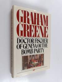 Doctor Fischer of Geneva - Or, The Bomb Party