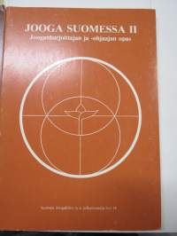 Jooga Suomessa I &amp; II (Jooganharjoittajan ja jooganohjaajan opas) sekä Jooga - tie terveyteen sekä Jooga - tie elämään -oppaat 4 julkaisua yhdessä