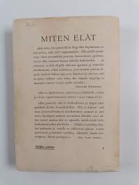 Miten elät? : 104 omaa sisintä ajatustasi