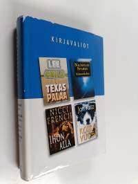 Kirjavaliot : Texas palaa ; Käännekohta ; Ihon alla ; Koiravuosi