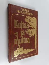 Kultaa ja multaa