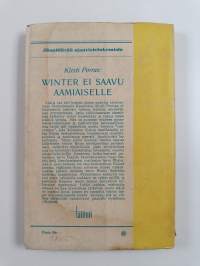 Winter ei saavu aamiaiselle : jännitysromaani