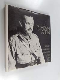 Puhtain asein - sotamarsalkka Mannerheimin päiväkäskyjä vv. 1918-1942