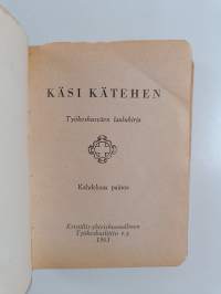 Käsi kätehen : työkeskusväen laulukirja