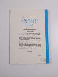 Sananiekan harjoituskirja : tyyliharjoituksia : oikeakielisyysharjoituksia
