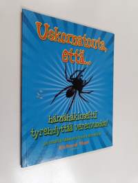 Uskomatonta, että hämähäkinseitti tyrehdyttää verenvuodon! ja muita lääketieteen ihmeitä