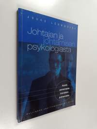 Johtajan ja johtamisen psykologiasta : kohti parempaa ihmisten johtamista