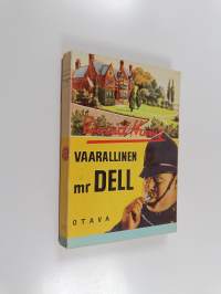 Vaarallinen Mr Dell : salapoliisiromaani