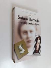 Saima Harmaja - runoilijoista runoilijoin