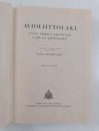 Avioliittolaki ynnä siihen liittyvät lait ja asetukset