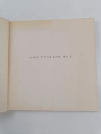Vaasan tyttöjä koulutiellä : kouluni: Vaasan suomalainen tyttökoulu 1891-1951, Vaasan suomalainen jatko-opisto 1902-1930, Vaasan tyttölyseo 1951-