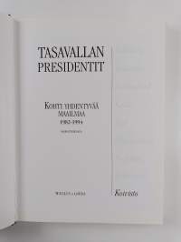 Tasavallan presidentit 1-5 : Ståhlberg ja Relander 1919-1931 - Tasavalta perustetaan ; Svinhufvud ja Kallio 1931-1940 - Murrosten ja kasvun vuodet ; Ryti, Mannerh...