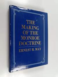 The making of the Monroe doctrine