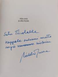 Aika etsiä ja aika löytää : sukuni vaiheita sadan vuoden ajalta (signeerattu, tekijän omiste)