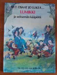 Nyt osaat jo lukea... Lumikki ja seitsemän kääpiötä