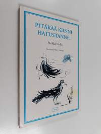 Pitäkää kiinni hatustanne!