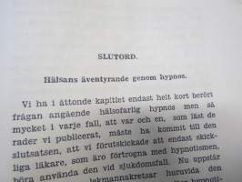 Hypnotiska krafter - Suggestiva makter - En lärobok för självstudium