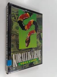 Korallikäärme : jännitysromaani