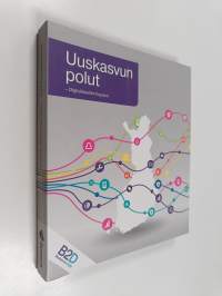 Uuskasvun polut : digitalisaation lupaus