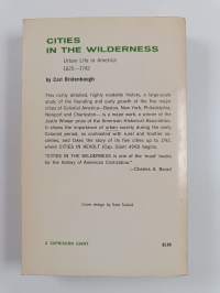 Cities in the Wilderness - The First Century of Urban Life in America, 1625-1742