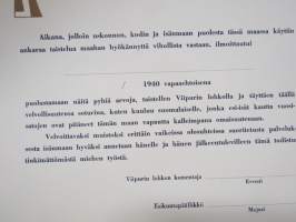 Aikana, jolloin uskonnon, kodin ja isänmään puolesta... ilmoittautui ... 1940 vapaaehtoisena... taistellen Viipurin lohkolla -myöntökirja, käyttämätön