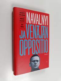 Navalnyi ja Venäjän oppositio (UUDENVEROINEN)