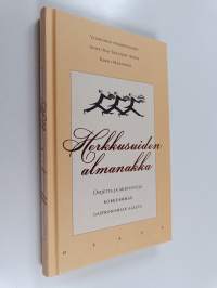 Herkkusuiden almanakka : ohjeita ja mietintöjä korkeamman gastronomian alalta